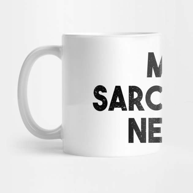 Me? Sarcastic? Never! Funny Sarcasm Quote by alltheprints